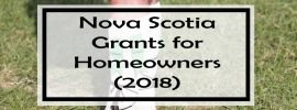 Nova Scotia Grants for Homeowners (2018)
