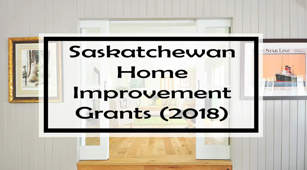 saskatchewan-home-improvement-grants-20-grants-rebates-tax-credits