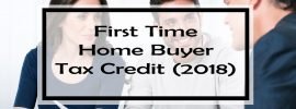 First Time Home Buyer Tax Credit