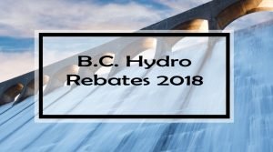 B.C. Hydro Rebates 2018