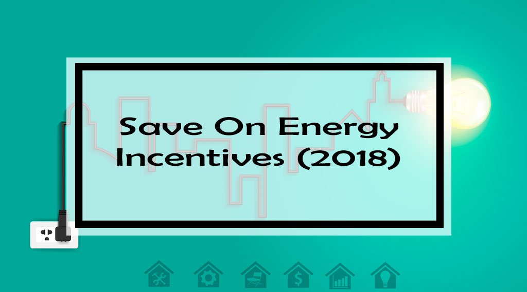 save-on-energy-coupons-rebates-incentives-ultimate-guide-for