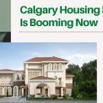 <strong>Calgary Housing Market Is Booming Now</strong>