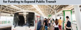 The Government of Canada Calls for Applications for Funding to Expand Public Transit