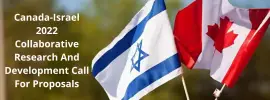Canada-Israel 2022 Collaborative Research And Development Call For Proposals