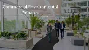 Commercial Environmental Rebates(1)