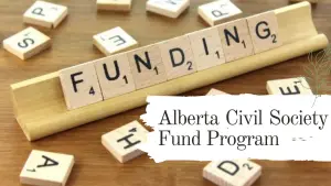 Alberta Civil Society Fund Program(1)